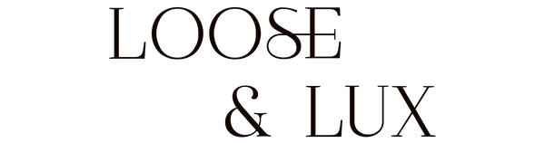 Loose & Lux